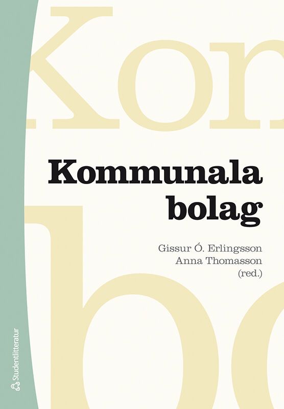 Kommunala bolag - Styrning, öppenhet och ansvarsutkrävande | 1:a upplagan