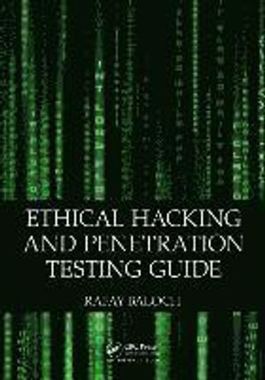 Ethical Hacking and Penetration Testing Guide | 1:a upplagan