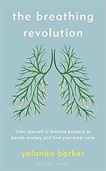 Breathing Revolution - Train yourself to breathe properly to banish anxiety