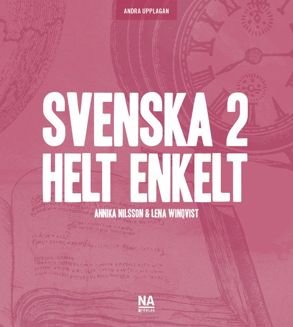 Svenska 2 - Helt enkelt (2.a uppl) | 2:a upplagan
