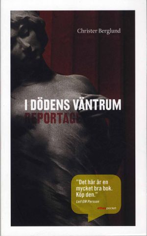 I dödens väntrum : reportage | 1:a upplagan