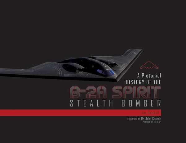 Pictorial history of the b-2a spirit stealth bomber | 0:e upplagan