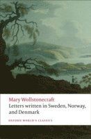 Letters Written in Sweden, Norway, and Denmark
