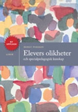 Elevers olikheter: och specialpedagogisk kunskap |  2:e upplagan