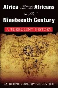 Africa and the Africans in the Nineteenth Century
