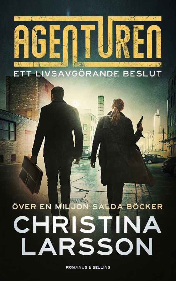 Agenturen. Ett livsavgörande beslut | 0:e upplagan