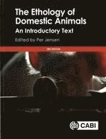 The Ethology of Domestic Animals