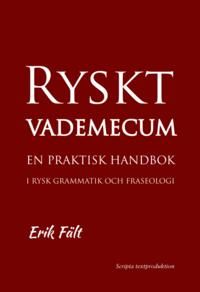 Ryskt vademecum. En praktisk handbok i rysk grammatik och fraseologi | 1:a upplagan