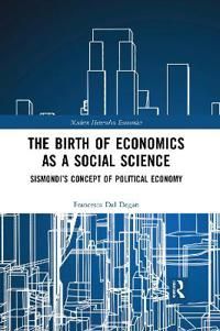 The Birth of Economics as a Social Science