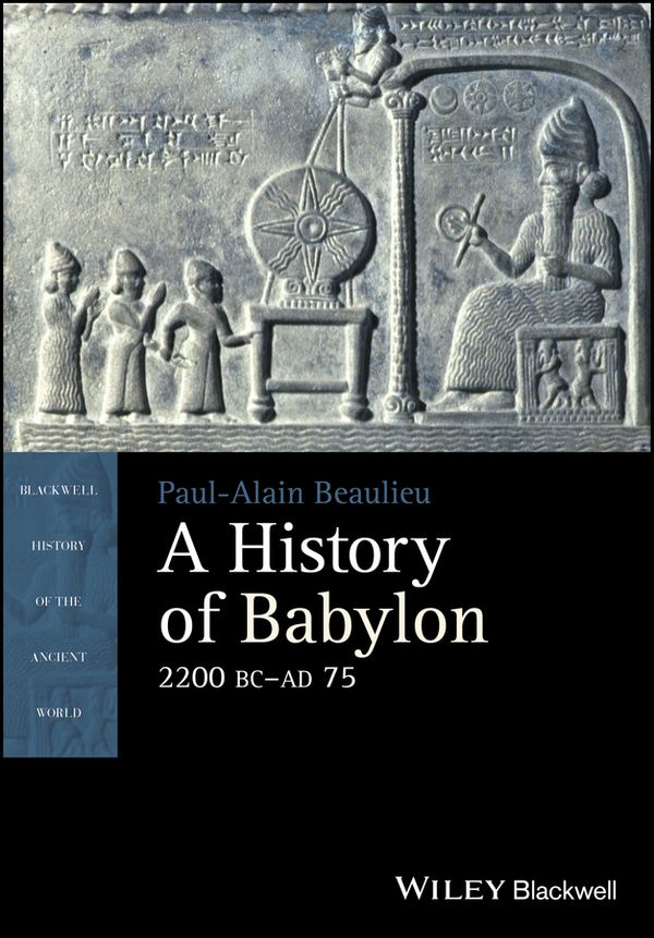 A History of Babylon, 2200 BC - AD 75 | 0:e upplagan