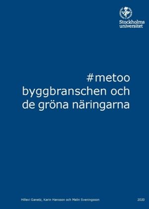 #metoo, byggbranschen och de gröna näringarna | 1:a upplagan