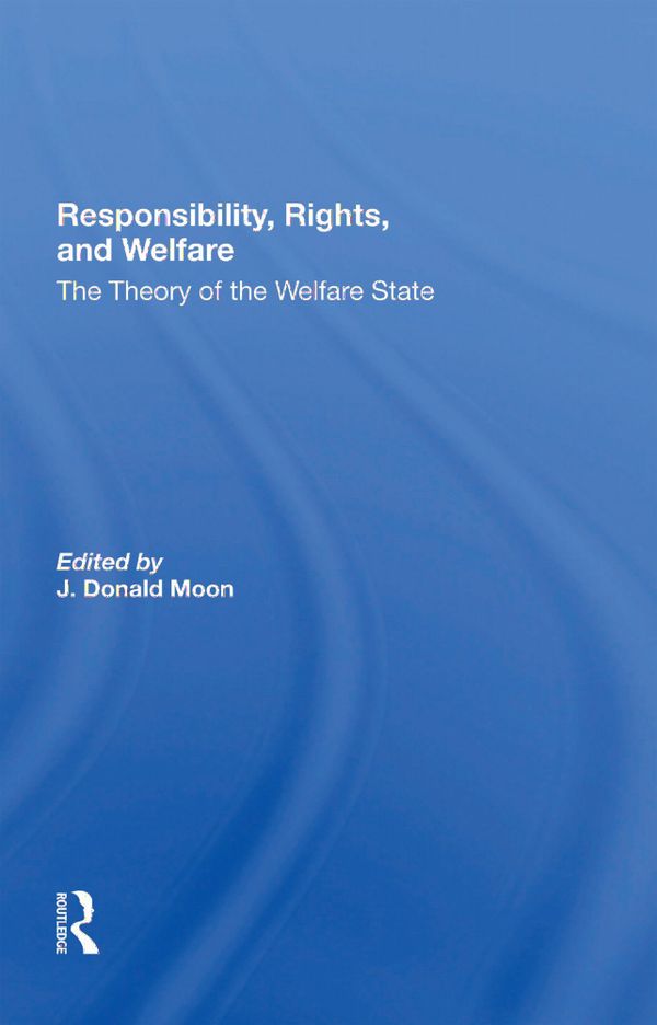 Responsibility, Rights, And Welfare | 1:a upplagan