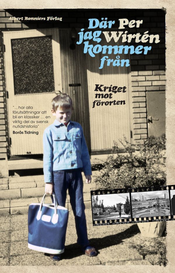 Där jag kommer från : kriget mot förorten | 0:e upplagan