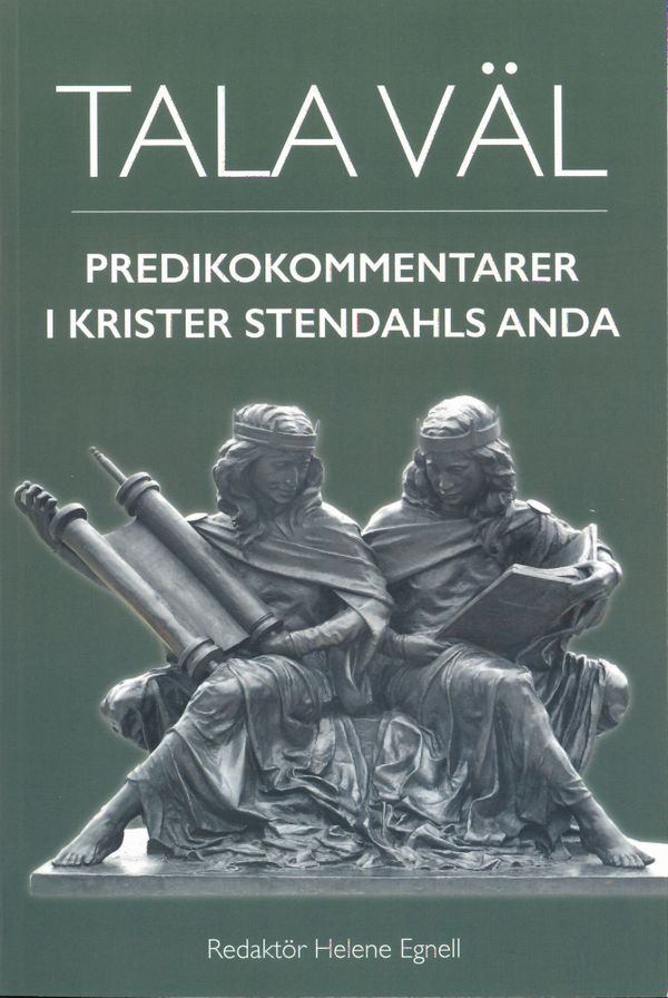 Tala väl; Predikokommentarer i Krister Stendahls anda | 0:e upplagan