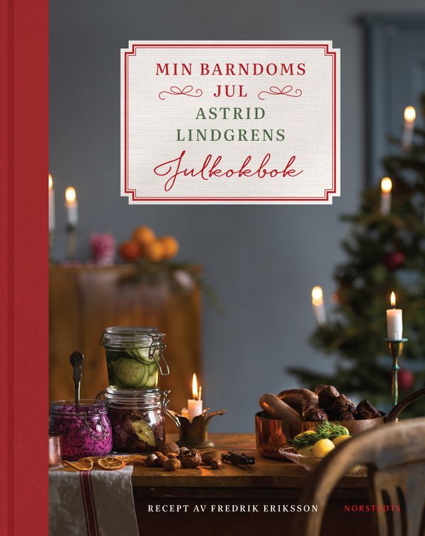 Min barndoms jul : Astrid Lindgrens julkokbok | 1:a upplagan