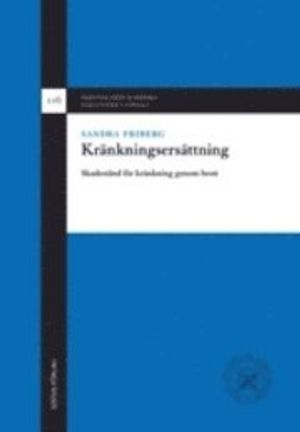 Kränkningsersättning : skadestånd för kränkning genom brott | 1:a upplagan