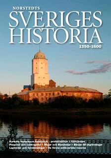 Sveriges historia : 1350-1600 | 1:a upplagan