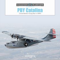 Pby Catalina : Consolidated's Flying Boat in WWII