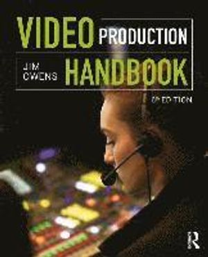 Video Production Handbook | 6:e upplagan