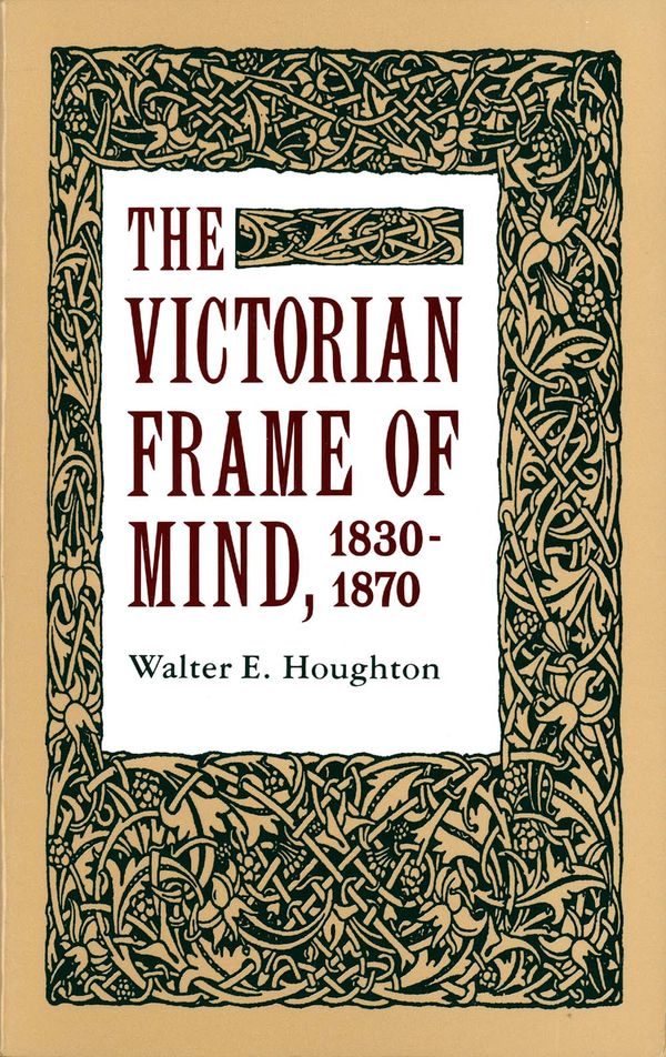 The Victorian Frame of Mind, 1830-1870 | 0:e upplagan