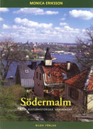 Södermalm - åtta kulturhistoriska vandringar