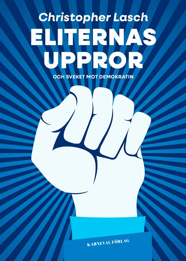 Eliternas uppror och sveket mot demokratin | 0:e upplagan