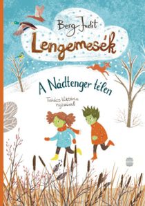 Lengemesék. A Nádtenger télen