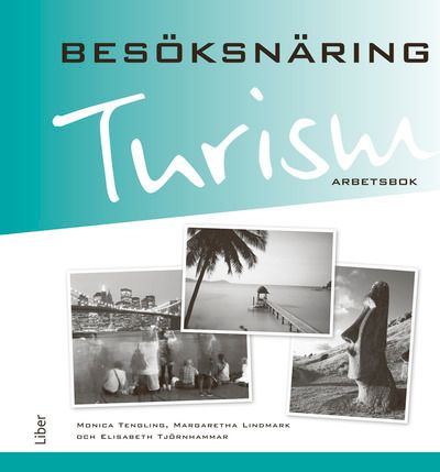 Turism Besöksnäring  Arbetsbok | 1:a upplagan