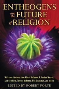 Entheogens and the Future of Religion | 0:e upplagan