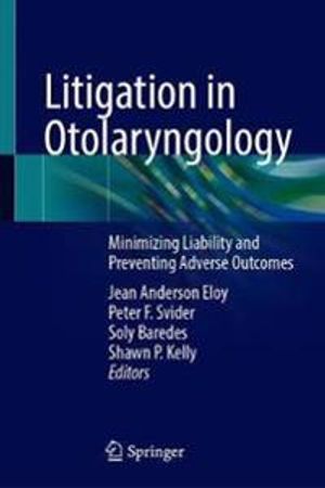 Litigation in Otolaryngology | 1:a upplagan