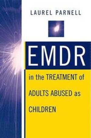 Emdr in the Treatment of Adults Abused As Children