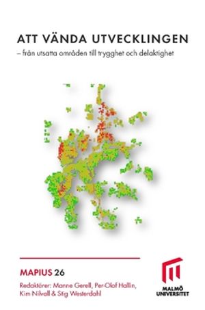 Att vända utvecklingen : Från utsatta områden till trygghet och delaktighet | 1:a upplagan