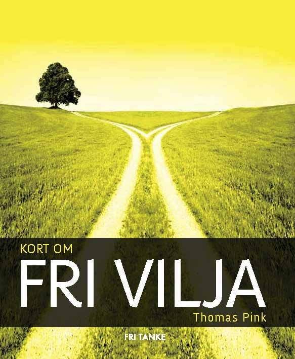 Kort om fri vilja | 1:a upplagan