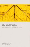 World Within : You Are the Story of Humanity