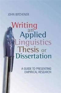 Writing an Applied Linguistics Thesis or Dissertation | 0:e upplagan