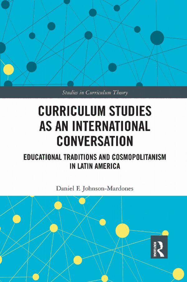Curriculum Studies as an International Conversation | 1:a upplagan