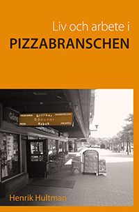 Liv och arbete i pizzabranschen | 1:a upplagan