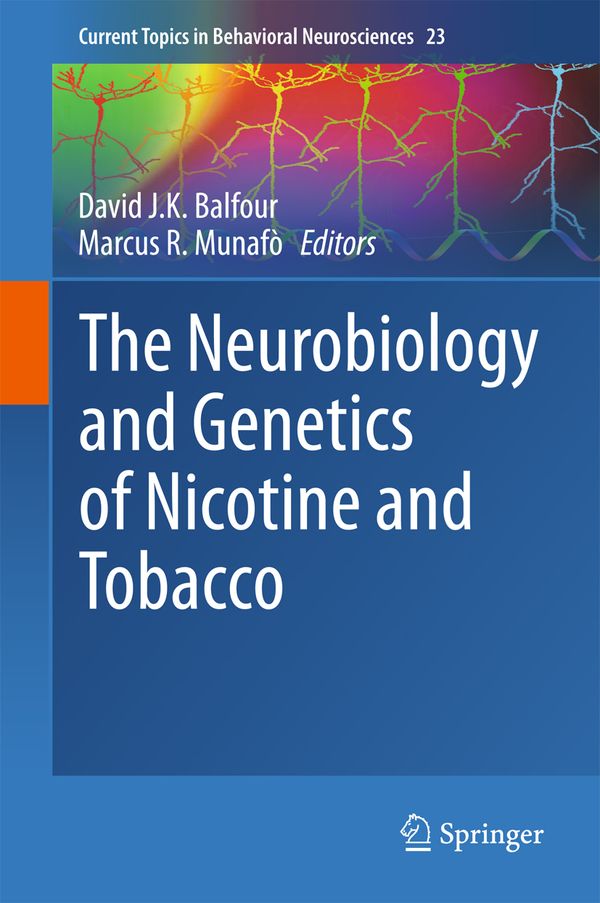 The Neurobiology and Genetics of Nicotine and Tobacco | 1:a upplagan