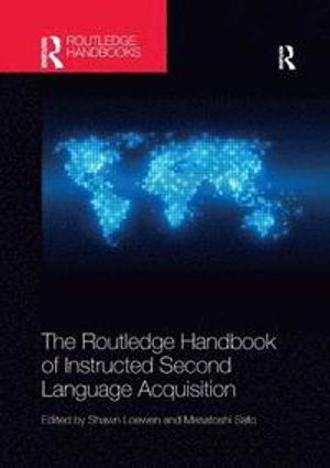 The Routledge Handbook of Instructed Second Language Acquisition | 1:a upplagan