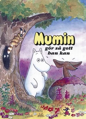 Mumin gör så gott han kan