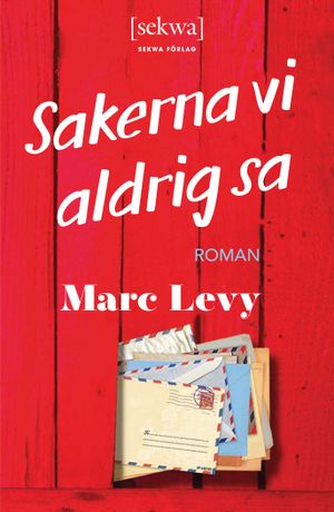 Sakerna vi aldrig sa | 1:a upplagan