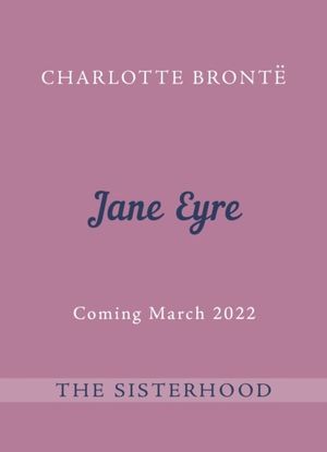 Jane Eyre - The Sisterhood