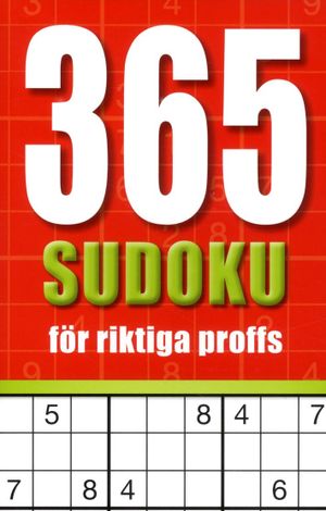 365 sudoku för riktiga proffs | 1:a upplagan