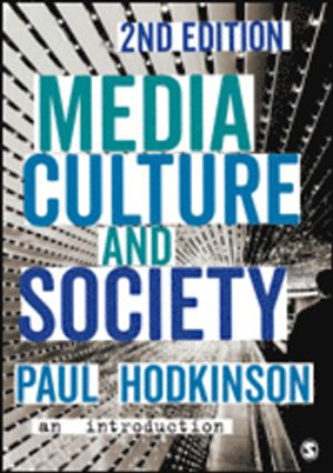 Media, Culture and Society |  2:e upplagan