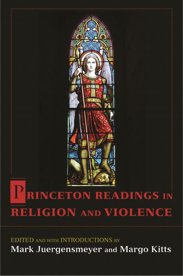 Princeton Readings in Religion and Violence | 1:a upplagan