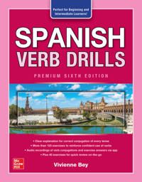 Spanish Verb Drills, Premium Sixth Edition | 6:e upplagan