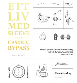 Ett liv med sleeve eller gastric bypass | 3:e upplagan