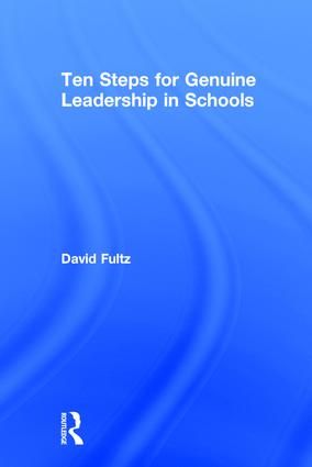 Ten Steps for Genuine Leadership in Schools | 1:a upplagan