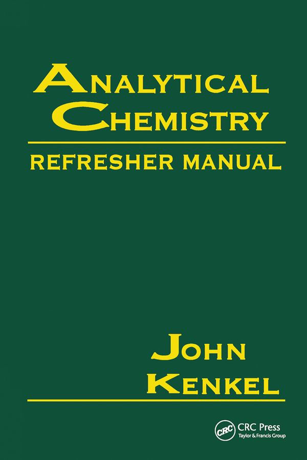 Analytical Chemistry Refresher Manual | 1:a upplagan