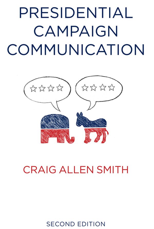 Presidential Campaign Communication, 2nd Edition | 1:a upplagan